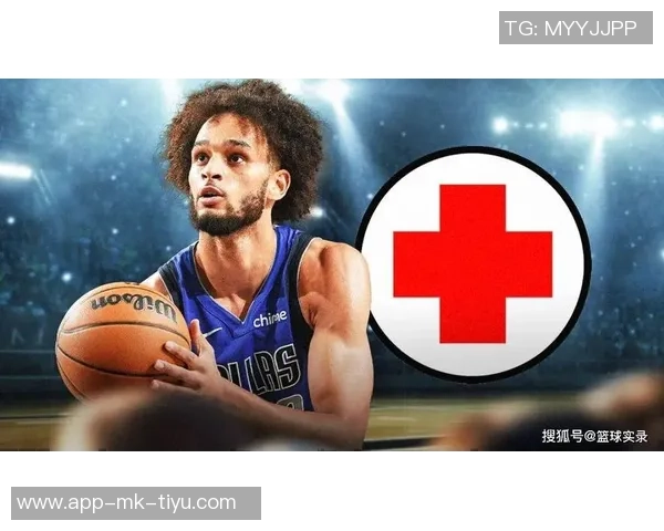 独行侠官方宣布莱夫利因右脚肿胀将继续缺席暂无回归时间表